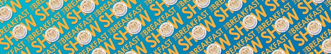 The Breakfast Show Banner