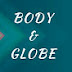 Body and Globe