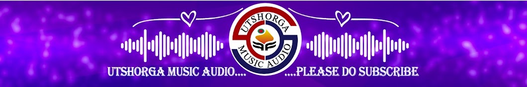 UTSHORGA MUSIC AUDIO