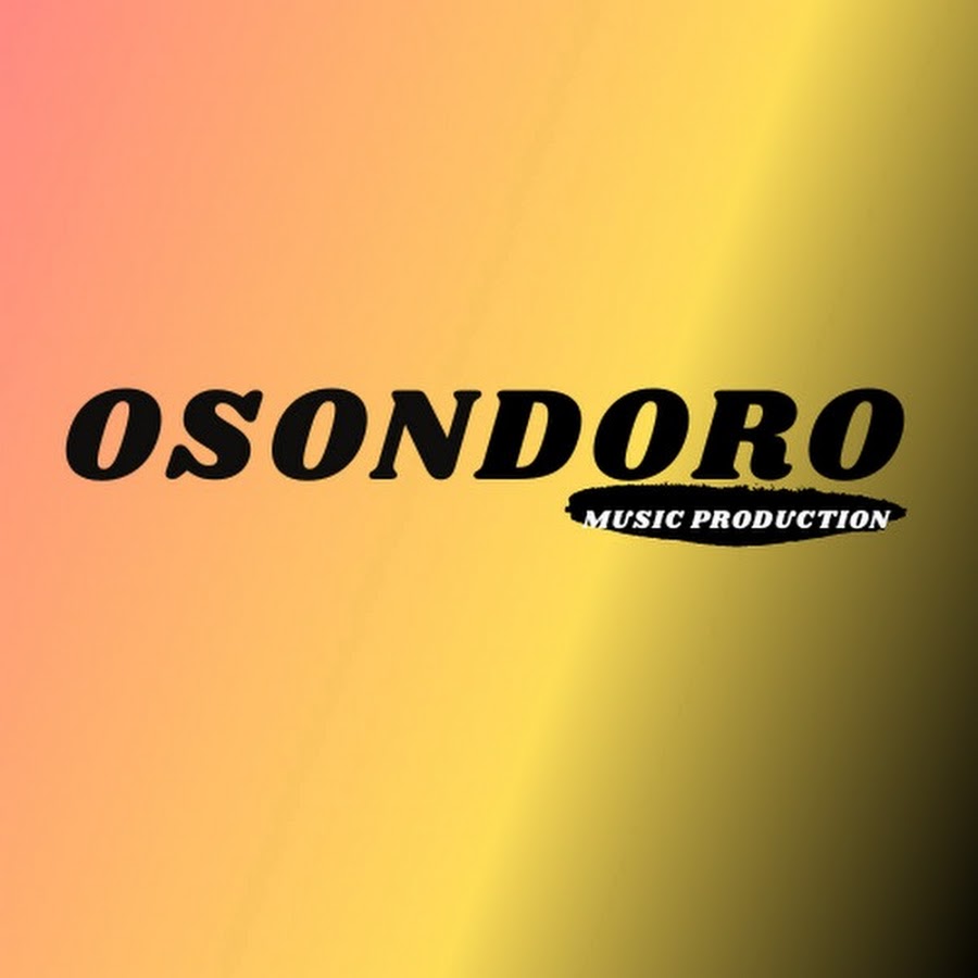 Osondoro Music @OsondoroMusic