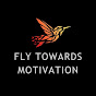 Fly Towards Motivation