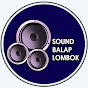 SOUND BALAP LOMBOK