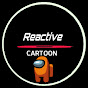 Reactive Cartoon