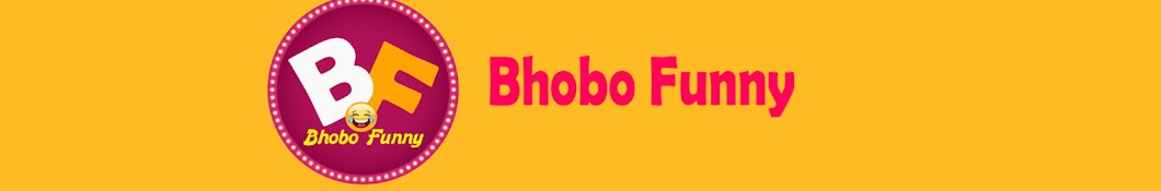 Bhobo Funny