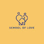 School of Love