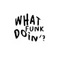 whatfunkdoin’