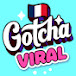 Gotcha! Viral French