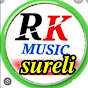 Rk music Sureli