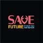 SAVE FUTURE