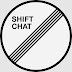 Shift Chat