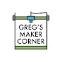 Greg's Maker Corner