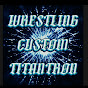 WRESTLING CUSTOM TITANTRON