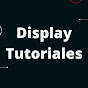 Display Tutoriales