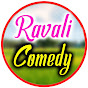 RAVALI COMEDY