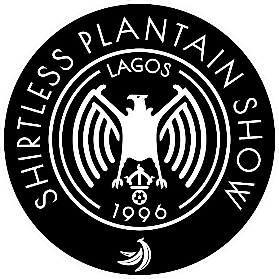  Shirtless Plantain Show
