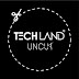 TechLand UNCUT