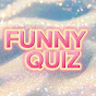 Funny Quiz