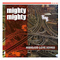 Mighty Mighty - Topic