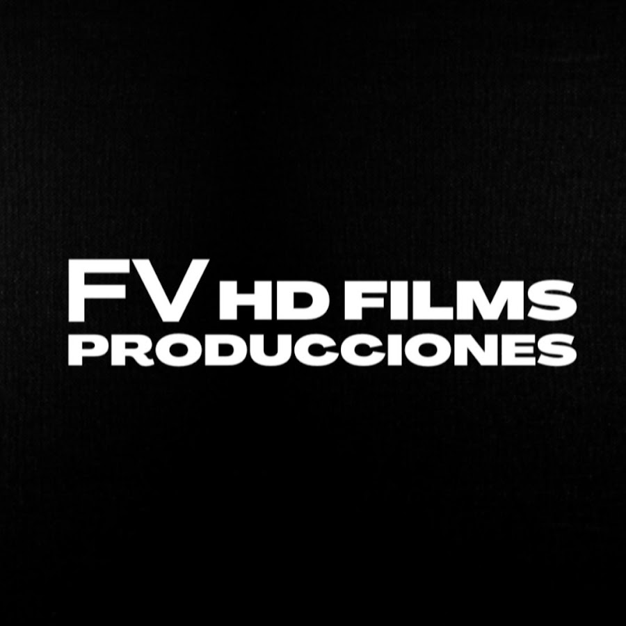 FV PRODUCCIONES HD FILMS @FVPRODUCCIONESHDFILMS