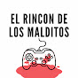 El Rincon de los Malditos