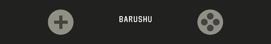 BARUSHU