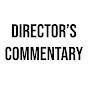 Director's Commentary