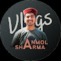 Anmol Sharma Vlogs