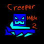 Creeper M8te Two