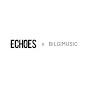 ECHOES x BILGIMUSIC