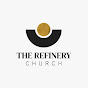 The Refinery Church