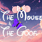 The Mouse and The Goof