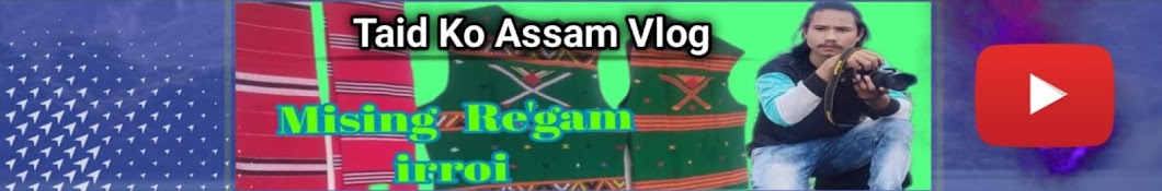 TAID KO ASSAM VLOG