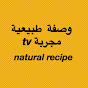 Tried natural recipe tv