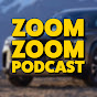 Zoom Zoom Podcast