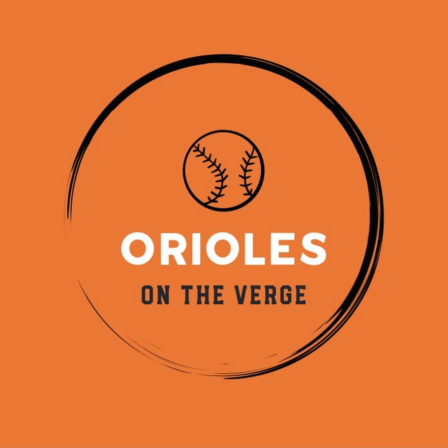 Orioles On the Verge