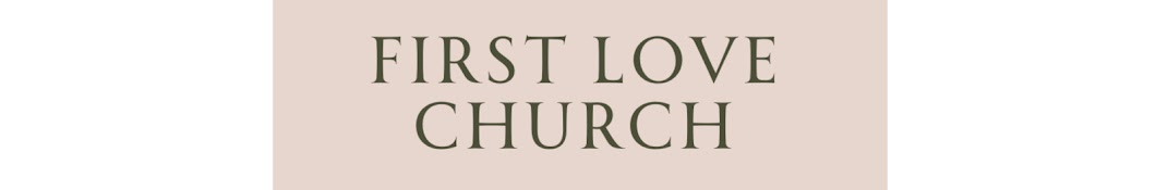 First Love Church