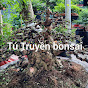 Tú Truyền Bonsai