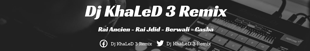 Dj KhaLeD 3 Remix Banner