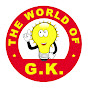 The World of GK