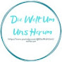 Die Welt Um Uns Herum