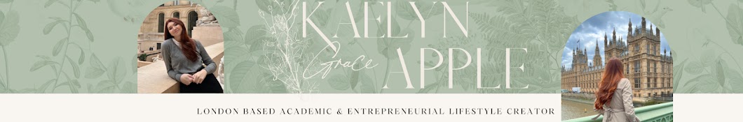 Kaelyn Grace Apple | London Entrepreneur & PhD Banner