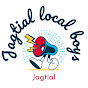 Jagtial Local Boys