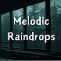 Melodic Raindrops