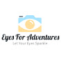 Eyes for Adventures