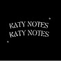 Katy Notes