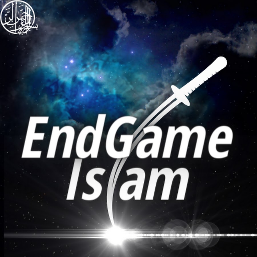 EndGame Islam