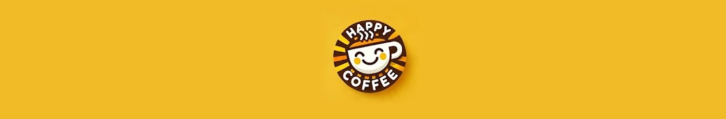 Happy Coffee