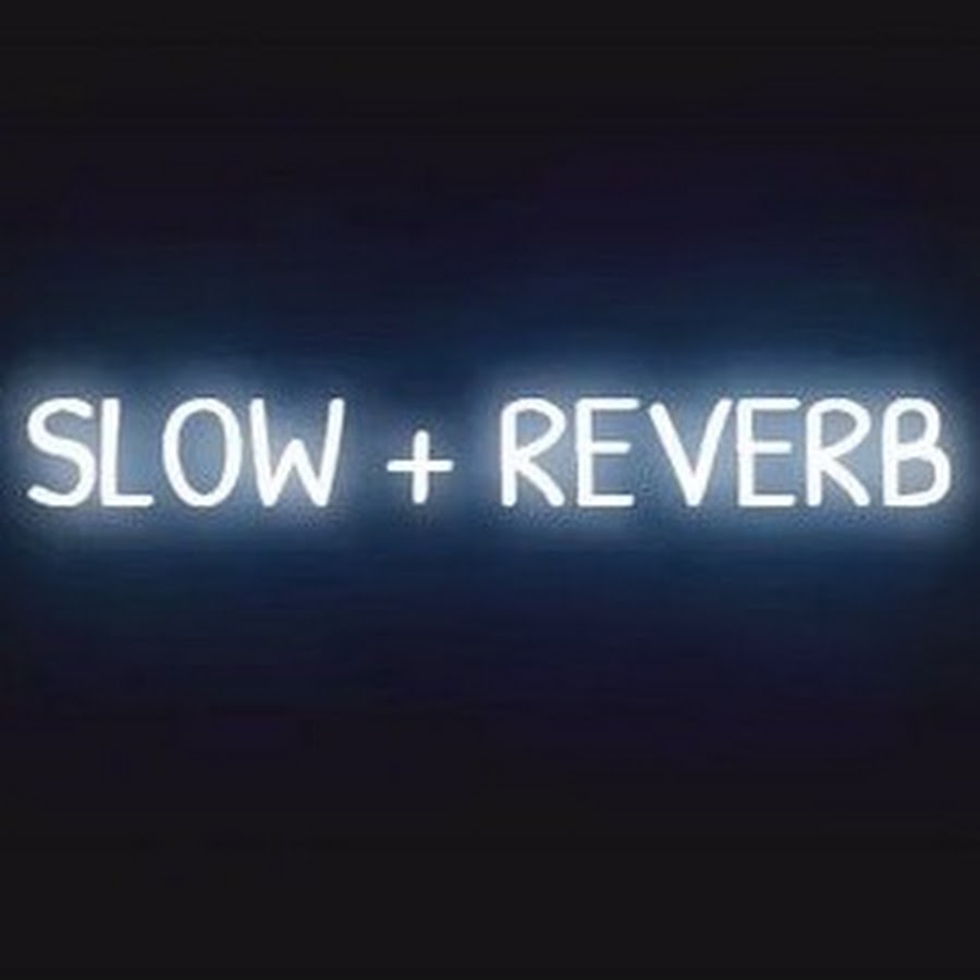 slow and reverb online