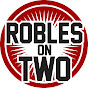 Robles On Two