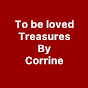 To be loved treasures by Corrine